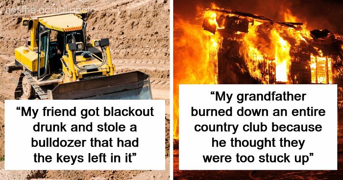 79 People Are Revealing The Most Unhinged Crimes Their Families Ever Committed