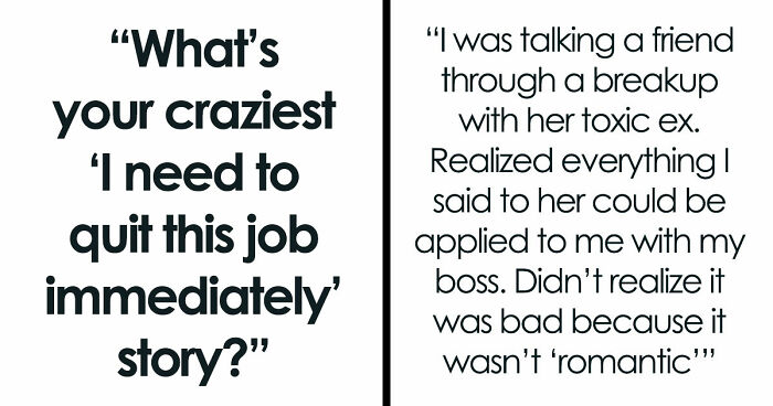 54 Wild Times Employees Said ‘I Need To Quit This Job Immediately’ And Left Work For Good