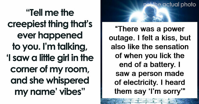 “They Thought I Was Crazy”: 77 Creepy Incidents That Made People Believe In The Paranormal
