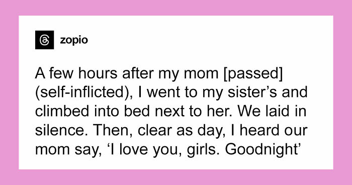 “They Thought I Was Crazy”: 77 Creepy Incidents That Made People Believe In The Paranormal