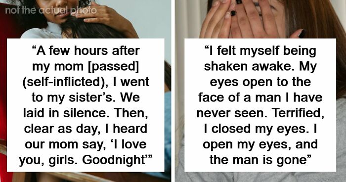 “They Thought I Was Crazy”: 77 Creepy Incidents That Made People Believe In The Paranormal