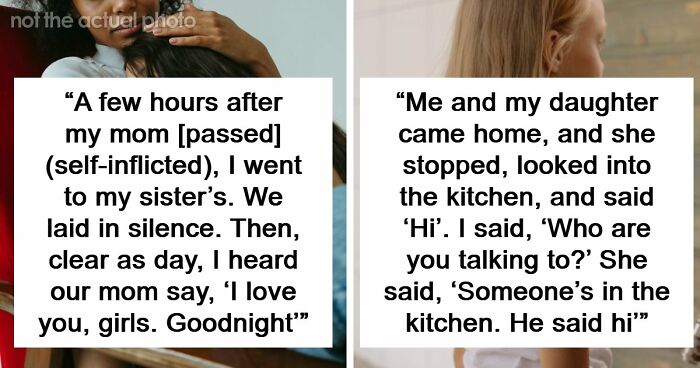 “They Thought I Was Crazy”: 77 Creepy Incidents That Made People Believe In The Paranormal