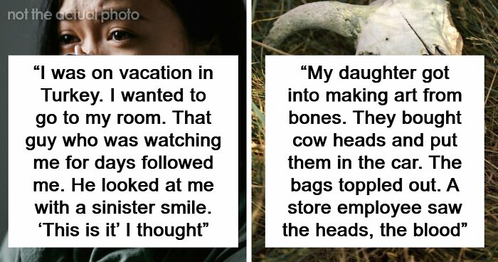 51 True Stories So Creepy And Disturbing They Might Make You Sleep With The Lights On