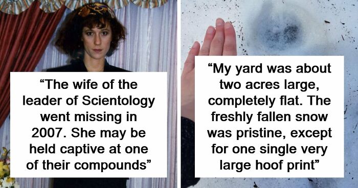37 Mysterious Things That Happened And People Still Don’t Have An Explanation For Them