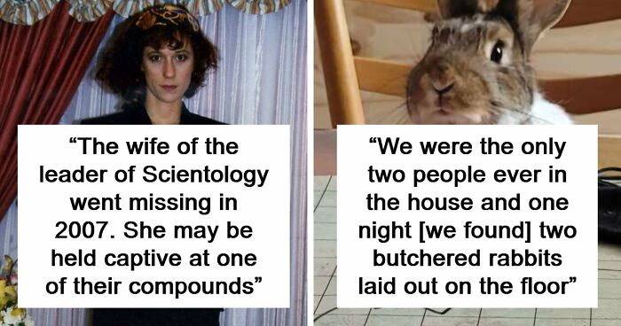 37 Mysterious Things That Happened And People Still Don’t Have An Explanation For Them