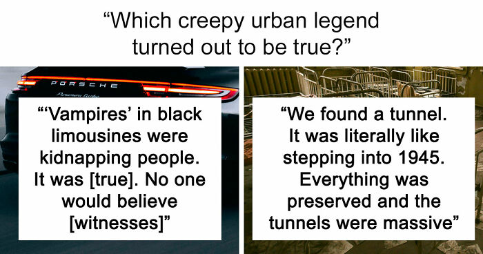 35 Urban Legends That Were Unexpectedly True After All