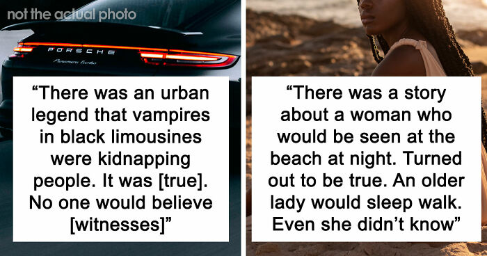 35 Urban Legends That Were Unexpectedly True After All