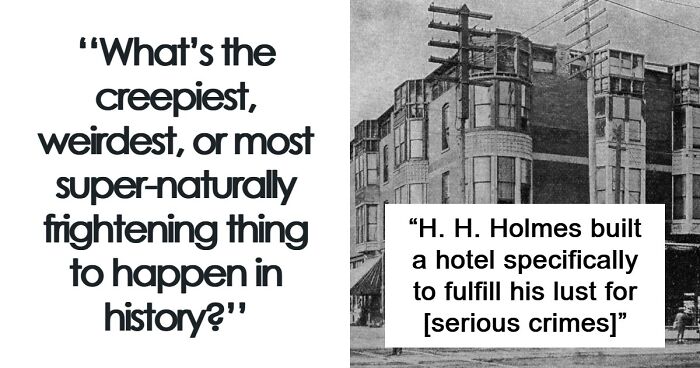 43 Horrifying Historical Facts That Only A Few People Know About