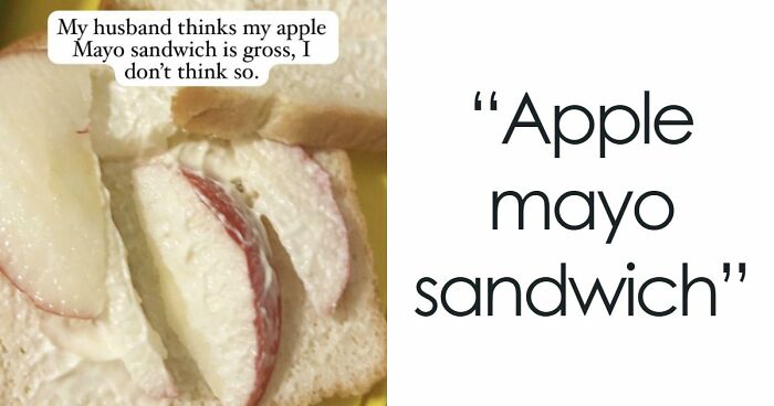 “Apple Mayo Sandwich”: 73 Cursed Food Pics Straight From The Depths Of Hell