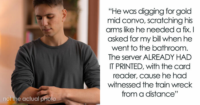 40 Hilarious, Creepy And Just Absurd Reasons People Left Their Dates ASAP