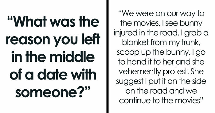 40 Hilarious, Creepy And Just Absurd Reasons People Left Their Dates ASAP