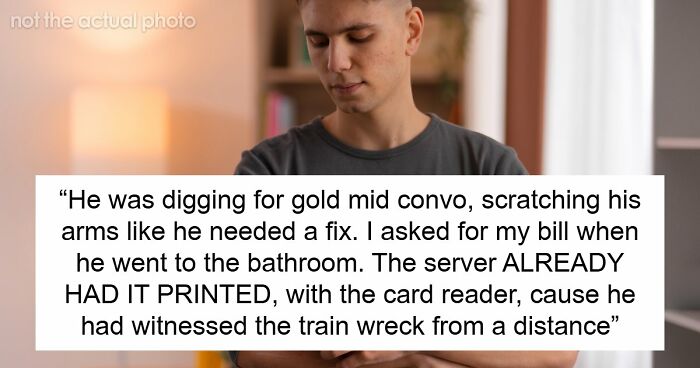 40 Hilarious, Creepy And Just Absurd Reasons People Left Their Dates ASAP