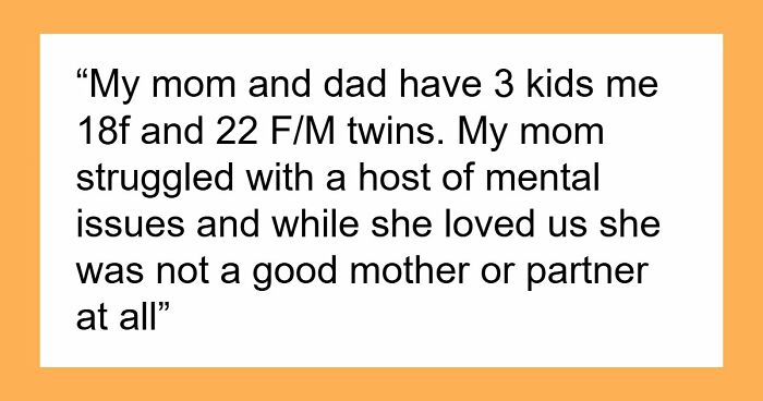 Dad Pushes Kids To Replace Late Mom With Stepmom, Teen Says He’s The Reason They Don’t Like Her