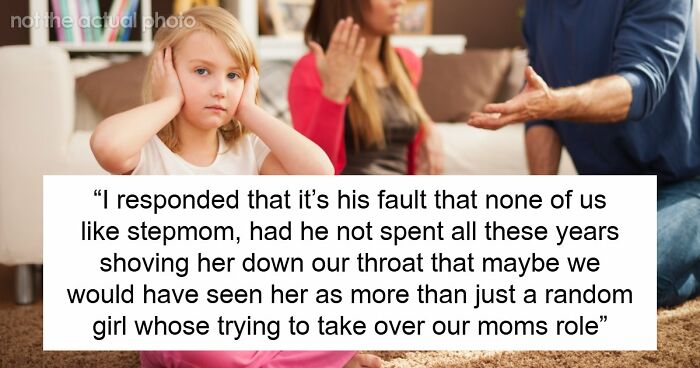Dad Pushes Kids To Replace Late Mom With Stepmom, Teen Says He’s The Reason They Don’t Like Her