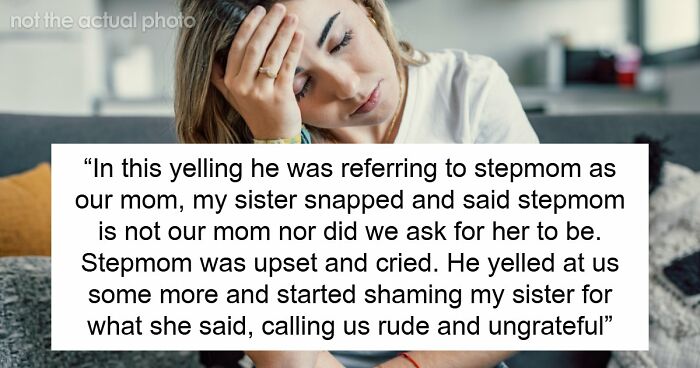 Dad Pushes Kids To Replace Late Mom With Stepmom, Teen Says He’s The Reason They Don’t Like Her