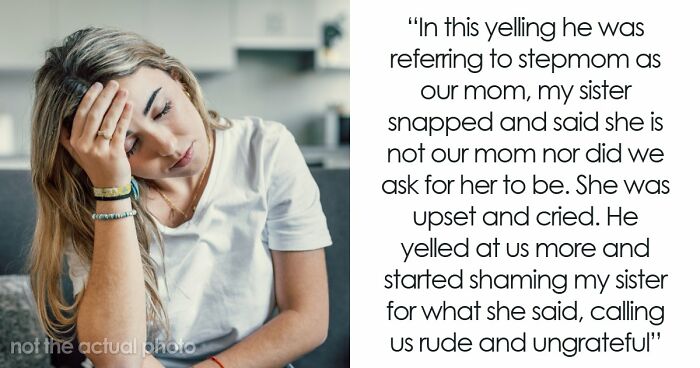 Dad Pushes Kids To Replace Late Mom With Stepmom, Teen Says He’s The Reason They Don’t Like Her