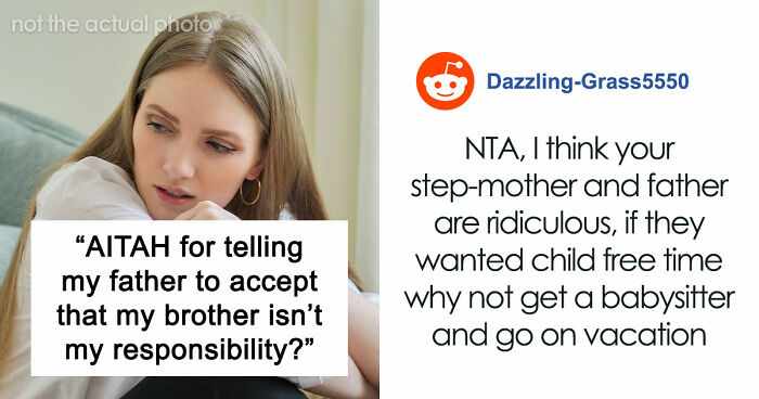 Dad Wants 35YO Daughter To Babysit 9YO Brother In France So He And Wife Can Relax Child-Free