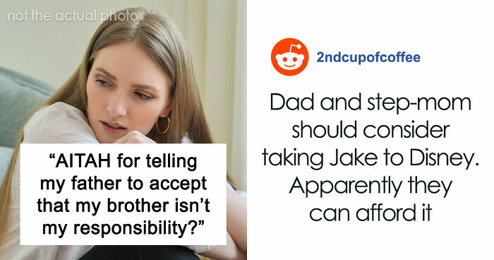 Dad Wants 35YO Daughter To Babysit 9YO Brother In France So He And Wife Can Relax Child-Free