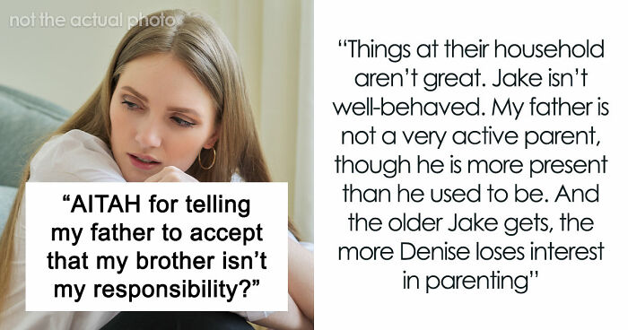 Dad Wants 35YO Daughter To Babysit 9YO Brother In France So He And Wife Can Relax Child-Free