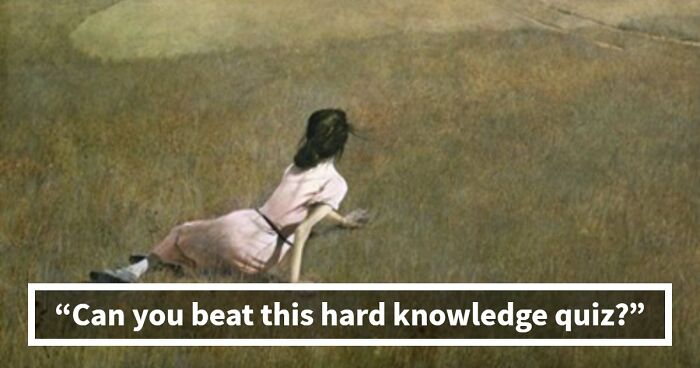 “How Advanced Is Your General Knowledge?”: This 28-Question Test Will Show