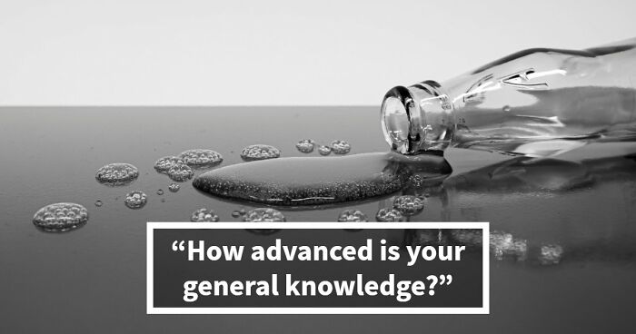 “How Advanced Is Your General Knowledge?”: This 28-Question Test Will Show