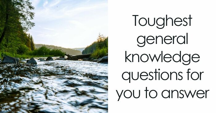 “How Advanced Is Your General Knowledge?”: This 28-Question Test Will Show