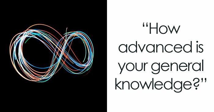 “How Advanced Is Your General Knowledge?”: This 28-Question Test Will Show