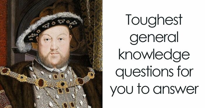“How Advanced Is Your General Knowledge?”: This 28-Question Test Will Show