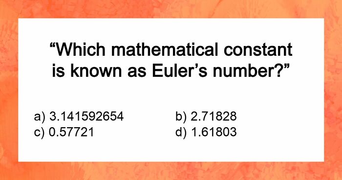 “How Advanced Is Your General Knowledge?”: This 28-Question Test Will Show