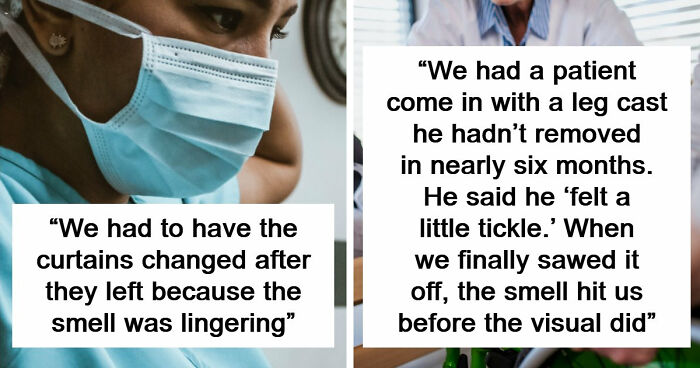 45 Medical Professionals Share Patient Stories That Are Definitely Not For The Weak