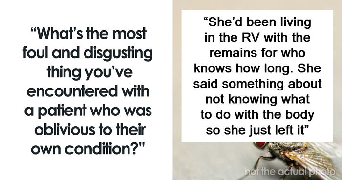 45 Medical Professionals Share Patient Stories That Are Definitely Not For The Weak