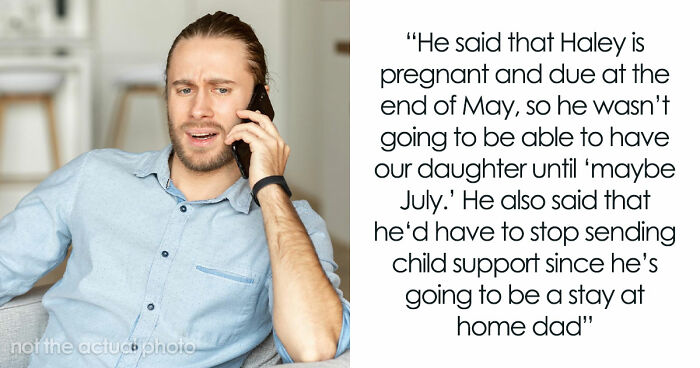 Guy Rewrites Custody Rules For 10YO The Second He Has A New Baby, Shocked His Ex Doesn’t Play Along