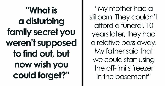 56 People Share Dark Family Secrets That They Finally Figured Out