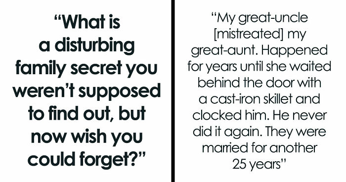 56 People Share Dark Family Secrets That They Finally Figured Out