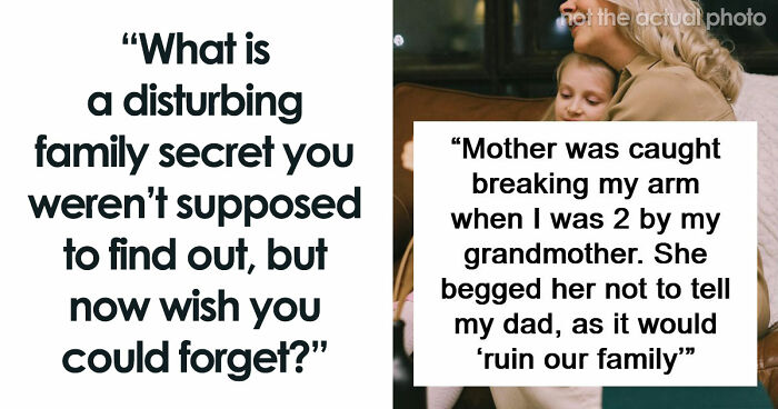 56 People Share Dark Family Secrets That They Finally Figured Out