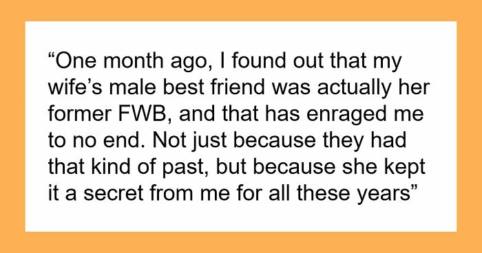 Guy Discovers Wife Hid Her FWB Under The “Bestie” Label, Realizes Trust Was One-Sided And Leaves