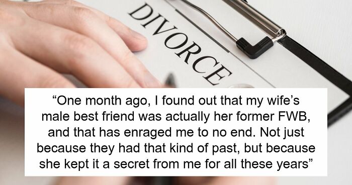 Guy Discovers Wife Hid Her FWB Under The “Bestie” Label, Realizes Trust Was One-Sided And Leaves