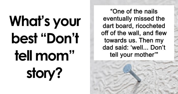 38 Secrets Dads And Their Kids Are Keeping From Moms