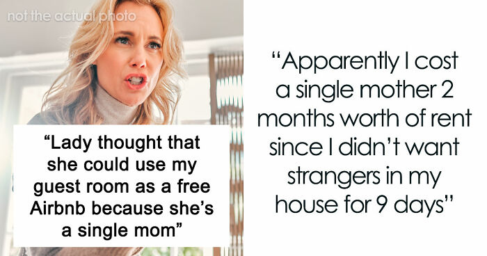Single Mom Tries To Take Over Stranger’s Guest Room Because They’re “Rich And Have A Lot Of Space”