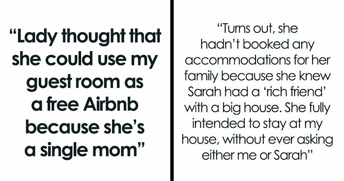 Single Mom Tries To Take Over Stranger’s Guest Room Because They’re “Rich And Have A Lot Of Space”