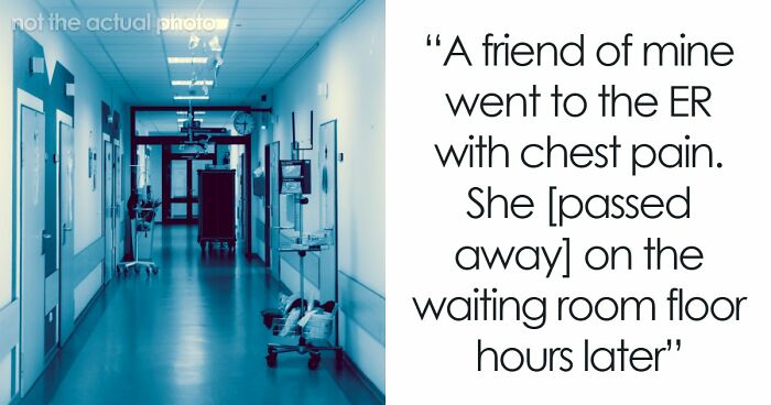“Just A Bad Period”: 65 Shocking Stories Of Patients Being Ignored In Emergencies