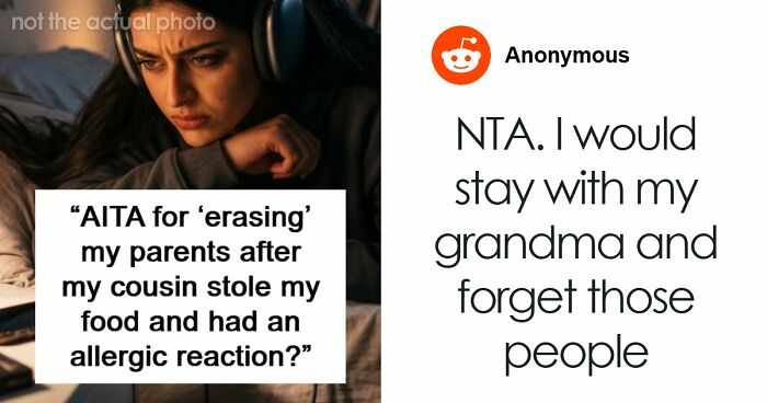 Cousin’s Repeated Lies And Theft Pushes Teen Out Of Her Parent’s House, She Cuts All Contact