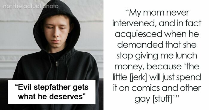 Terrible Stepfather Ends Up Getting What He Deserves When The Teen He Mistreated Grows Up