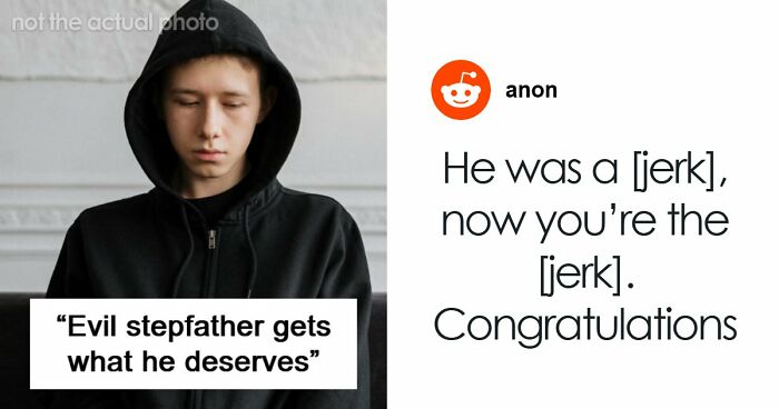 Terrible Stepfather Ends Up Getting What He Deserves When The Teen He Mistreated Grows Up