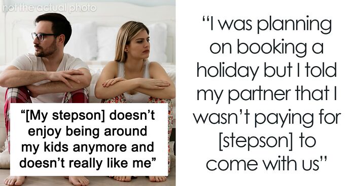 Woman Pays For Family Vacation, Decides Stepson Isn’t Going Because He Wouldn’t Enjoy It