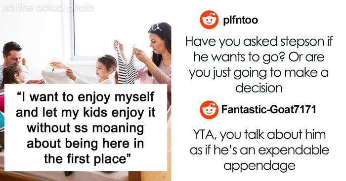 Woman Pays For Family Vacation, Decides Stepson Isn’t Going Because He Wouldn’t Enjoy It