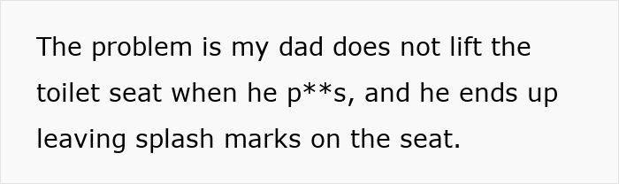 Text describing a gross dad who wets the toilet seat, causing a disgusted daughter to use his clean underwear to wipe it.