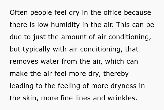 Low humidity and office air conditioning cause dry skin, fine lines, and wrinkles, making people complain about office air.