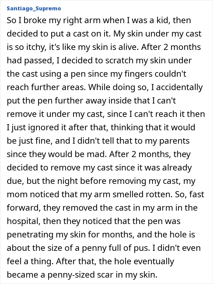 User comment describing a painful injury story involving a pen stuck under a cast causing infection and a scar.