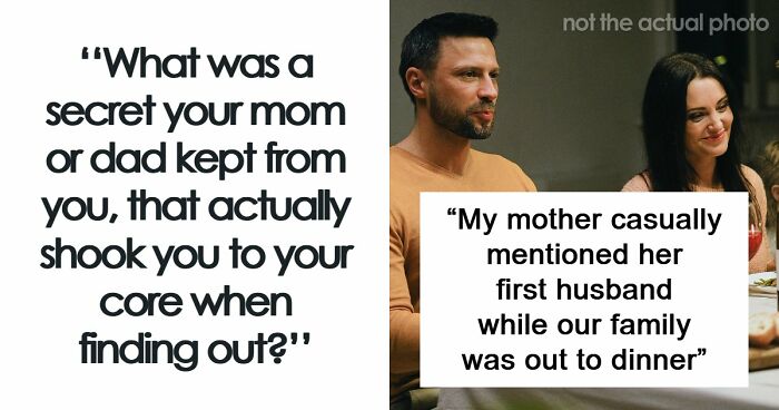 47 Family Secrets Parents Told Their Kids That Shook Them To The Core